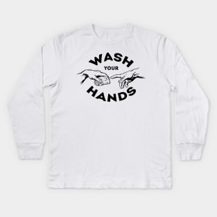 Wash your hands Kids Long Sleeve T-Shirt